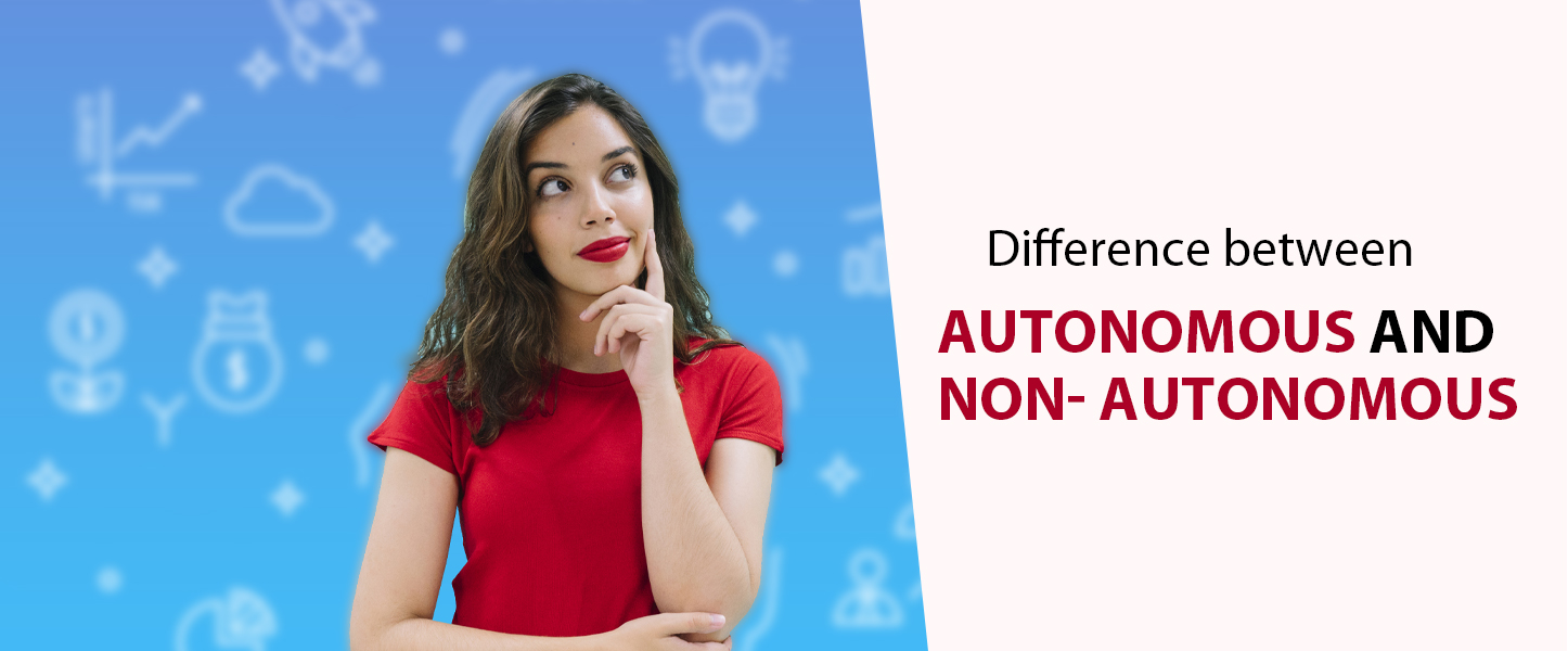 difference-between-autonomous-and-non-autonomous-college-e4i